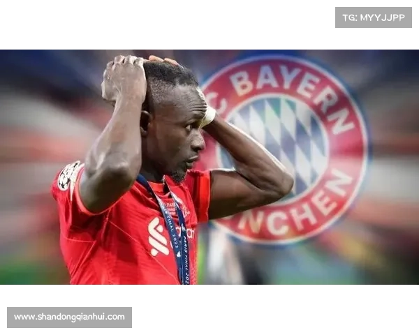 拜仁马内回归时间确定 五大关键事实带你了解背后真相 拜仁马内回归时间确定 五大关键事实带你了解背后真相